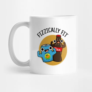 Fizzically Fit Funny Fizzy Cola Pun Mug